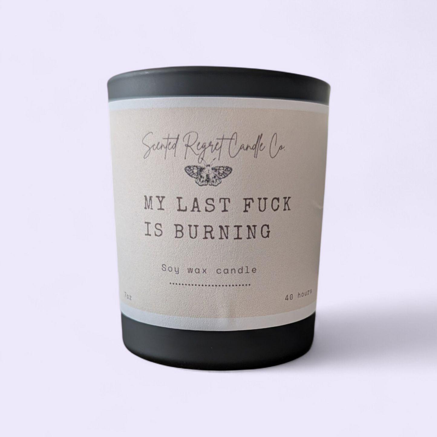 My Last Fuck is Burning